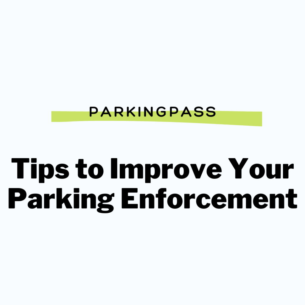 Tips to Improve Your Parking Enforcement